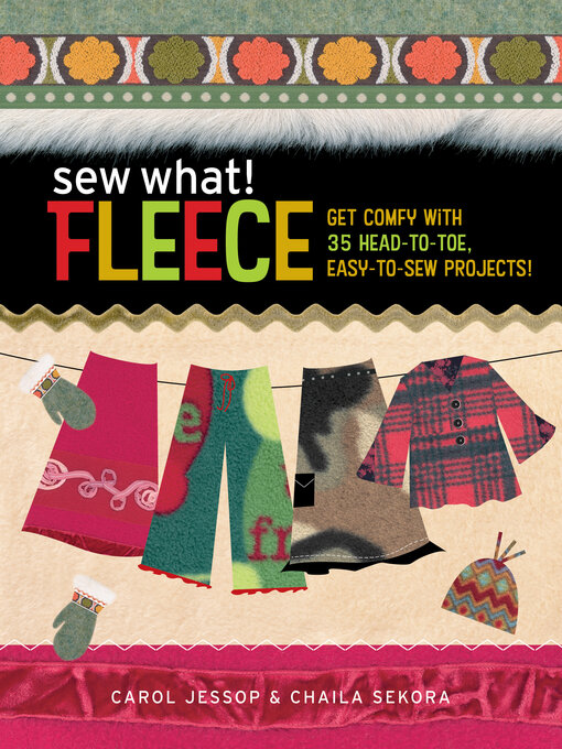 Title details for Sew What! Fleece by Carol Jessop - Available